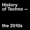 Techno in the 2010s