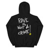 Load image into Gallery viewer, Rave is Not a Crime Hoodie