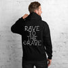 Rave to the Grave Hoodie