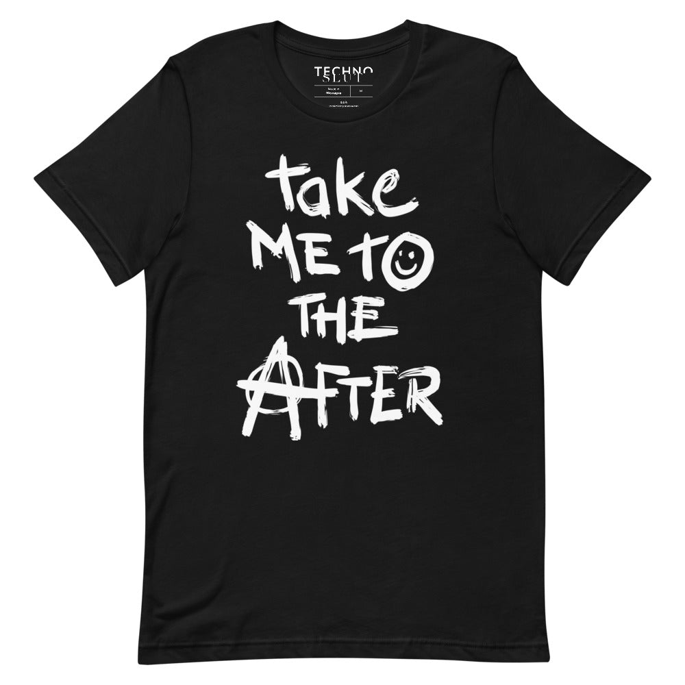 Take Me to the After T-Shirt